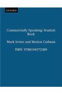 Commercially Speaking: Student's Book