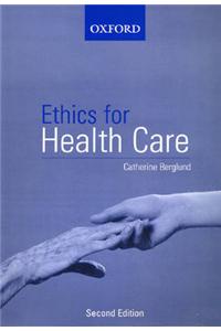 Ethics for Health Care