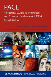 Pace: A Practical Guide to the Police and Criminal Evidence ACT 1984