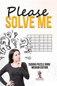 Please Solve Me