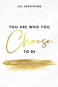 You Are Who You Choose to Be