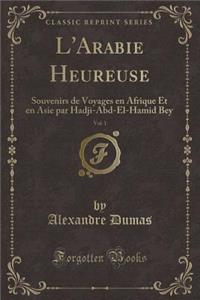 L'Arabie Heureuse, Vol. 1