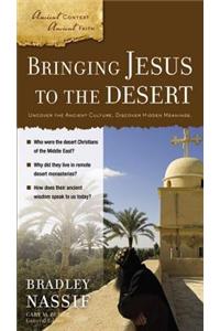 Bringing Jesus to the Desert