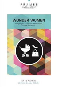 Wonder Women, Paperback (Frames Series)