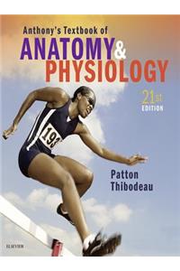 Anthony's Textbook of Anatomy & Physiology - E-Book