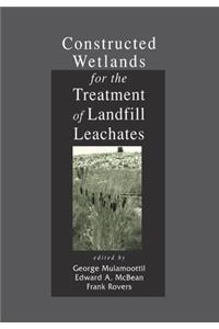 Constructed Wetlands for the Treatment of Landfill Leachates