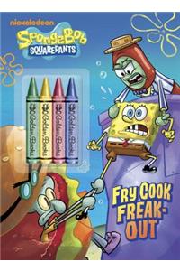 Fry Cook Freak-Out!