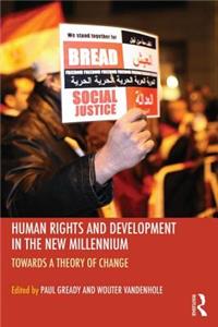 Human Rights and Development in the New Millennium