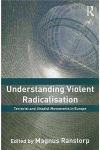 Understanding Violent Radicalisation