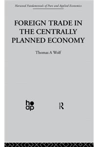 Foreign Trade in the Centrally Planned Economy