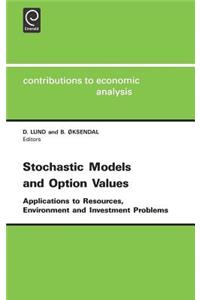 Stochastic Models and Option Values