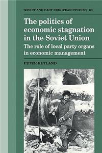 Politics of Economic Stagnation in the Soviet Union