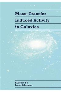 Mass-Transfer Induced Activity in Galaxies