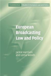 European Broadcasting Law and Policy