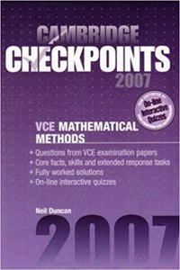 Cambridge Checkpoints Vce Mathematical Methods Units 3 and 4 2007