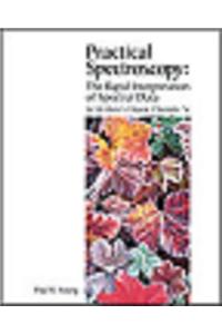 Practical Spectroscopy: The Rapid Interpretation of Spectral Data for McMurrys Organic Chemistry