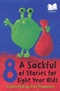 Sackful Of Stories For 8 Year-Olds