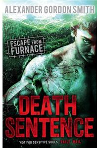 Escape from Furnace 3: Death Sentence