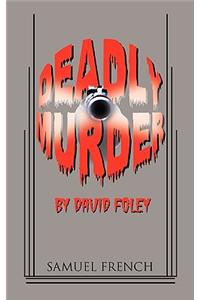 Deadly Murder