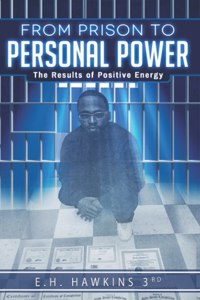 from prison to personal power