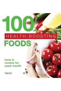 100 Health-Boosting Foods