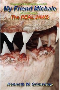 My Friend Michale A True Story About The Real Jaws