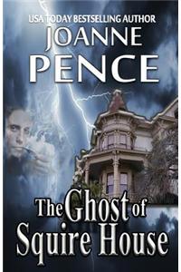 The Ghost of Squire House