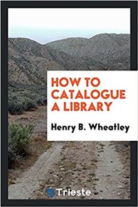 How to catalogue a library