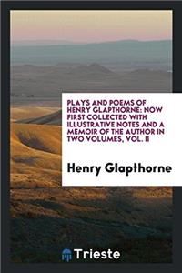 Plays and Poems of Henry Glapthorne
