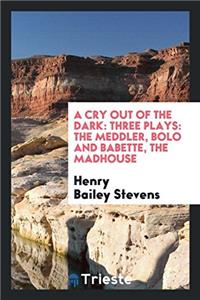 A Cry Out of the Dark