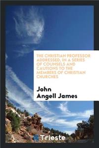 The Christian Professor Addressed