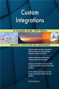 Custom Integrations A Complete Guide - 2019 Edition