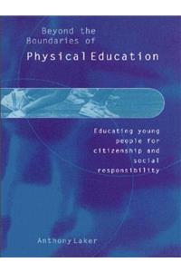 Beyond the Boundaries of Physical Education