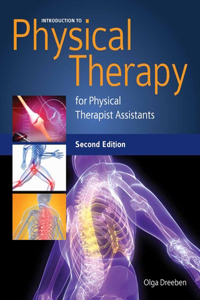 Introduction To Physical Therapy For Physical Therapist Assistants