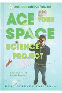 Ace Your Space Science Project