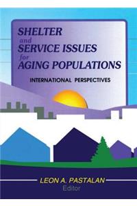 Shelter and Service Issues for Aging Populations