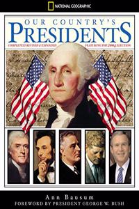 Our Country's Presidents, Completely Revised and Explaned Edition: Completely Revised and Expanded (National Geographic)