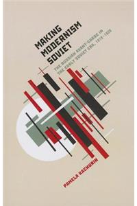 Making Modernism Soviet