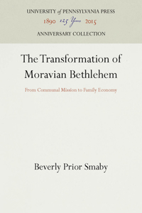 Transformation of Moravian Bethlehem