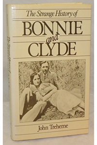 Strange History Bonnie Clyde