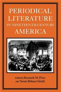 Periodical Literature in Nineteenth-Century America