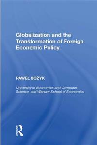 Globalization and the Transformation of Foreign Economic Policy