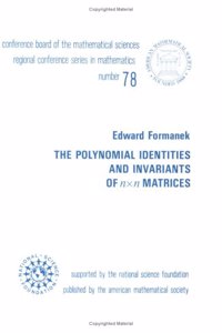 The Polynomial Identities And Variants Of $N \Times N$ Matrices