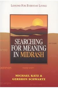 Searching for Meaning in Midrash