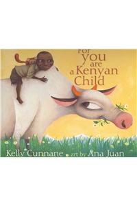 For You Are A Kenyan Child
