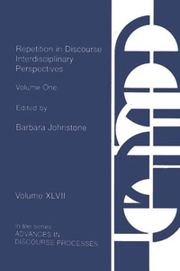 Repetition in Discourse: Interdisciplinary Perspectives, Volume 1