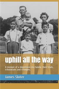 uphill all the way