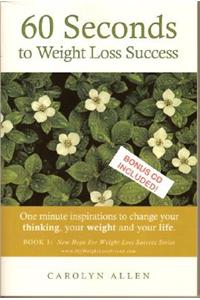 60 Seconds to Weight Loss Success