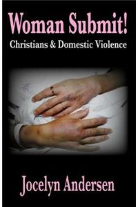 Woman Submit! Christians & Domestic Violence
