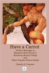 Have a Carrot
